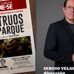 Inició la preventa «Monstruos en el parque» escrita por Sergio Arrau y dirigida por Sergio Velarde