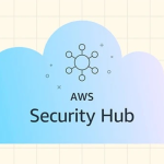 AWS Security Hub Extended ofrece seguridad empresarial full-stack directamente desde AWS